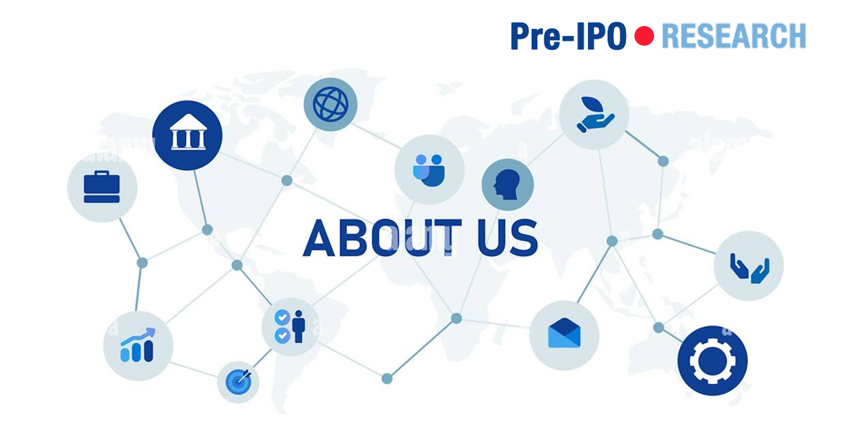 About Us - Pre-IPO Research